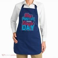 Stay Positive Every Single Day Apron thumb 2