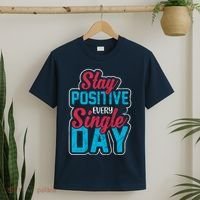 Stay Positive Every Single Day T-Shirt thumb 2