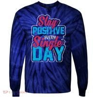Stay Positive Every Single Day Tie-Dye Long Sleeve Shirt thumb 0