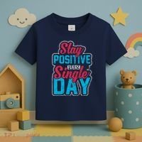 Stay Positive Every Single Day Toddler T-Shirt thumb 3