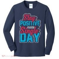 Stay Positive Every Single Day Kids Long Sleeve Shirt thumb 0
