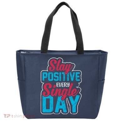 Stay Positive Every Single Day Tote Bag