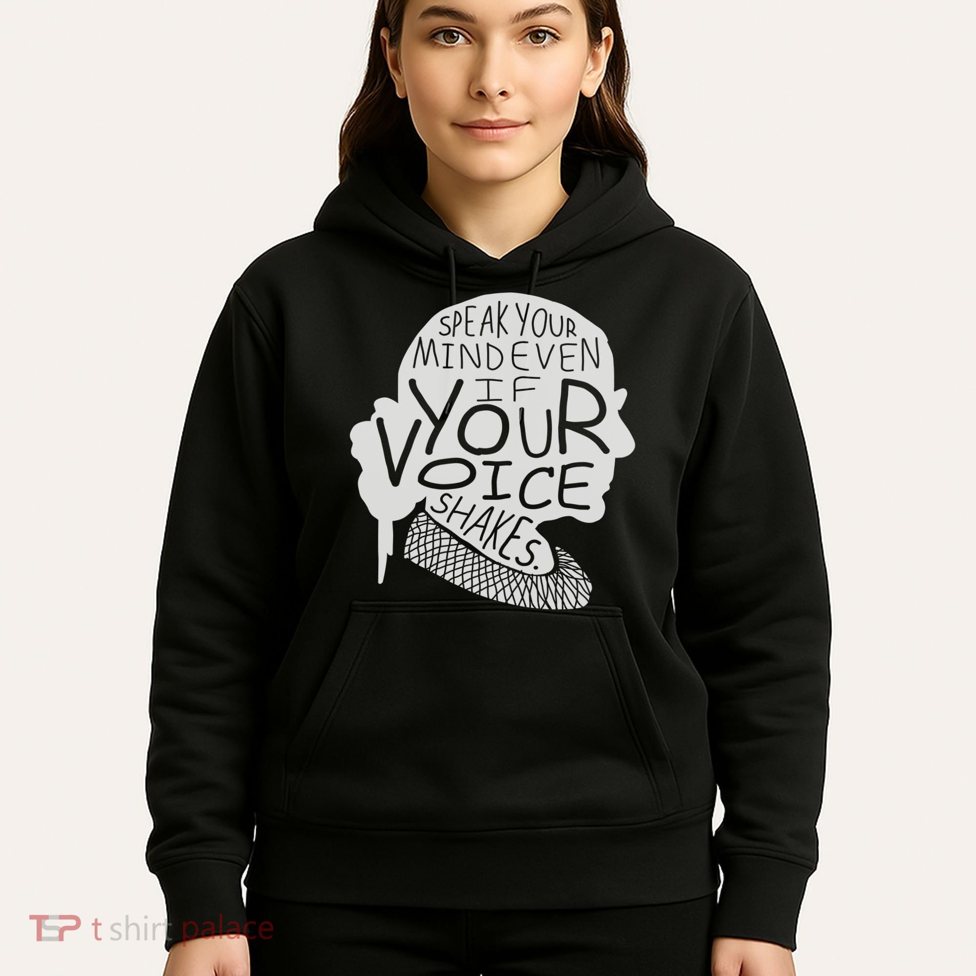 Speak Your Mind Even If Your Voice Shakes Hoodie