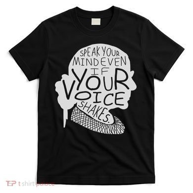 Speak Your Mind Even If Your Voice Shakes T-Shirt