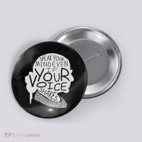 Speak Your Mind Even If Your Voice Shakes Button thumb 0