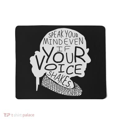 Speak Your Mind Even If Your Voice Shakes Mousepad