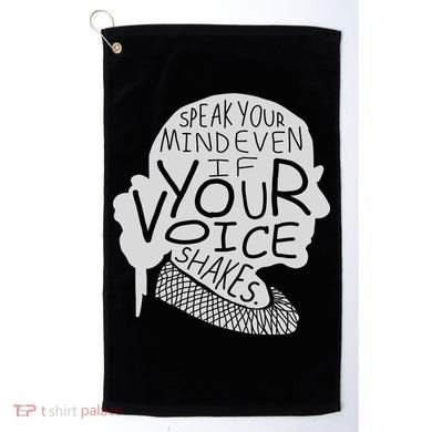 Speak Your Mind Even If Your Voice Shakes Golf Towel