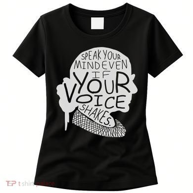 Speak Your Mind Even If Your Voice Shakes Women's T-Shirt