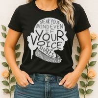 Speak Your Mind Even If Your Voice Shakes Women's T-Shirt thumb 2