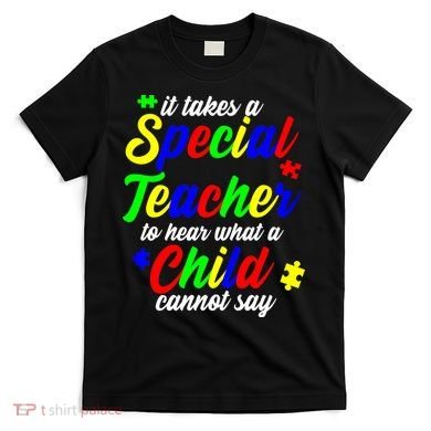 Special Autism Teacher  T-Shirt