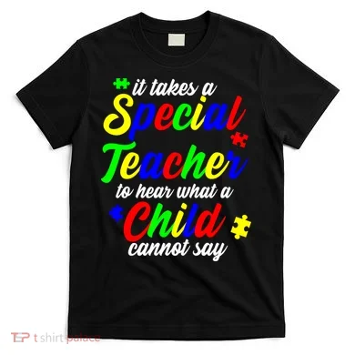 Special Autism Teacher  T-Shirt