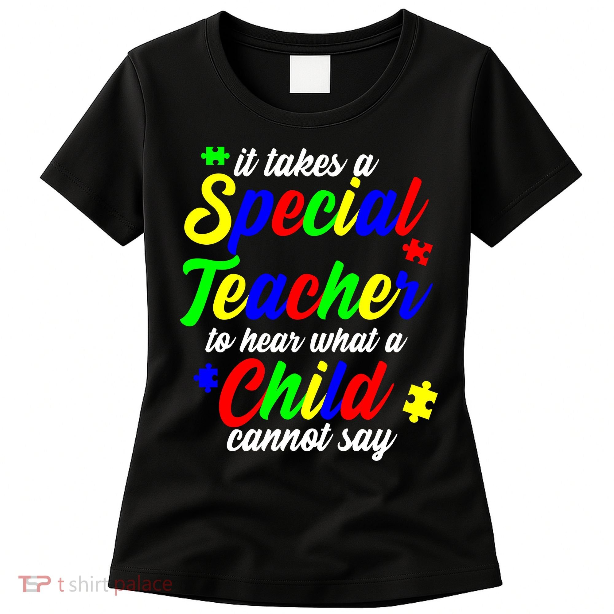 Special Autism Teacher  Women's T-Shirt