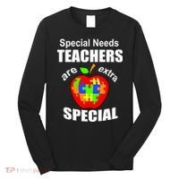 Special Needs Teachers Are Extra Special Long Sleeve Shirt thumb 0