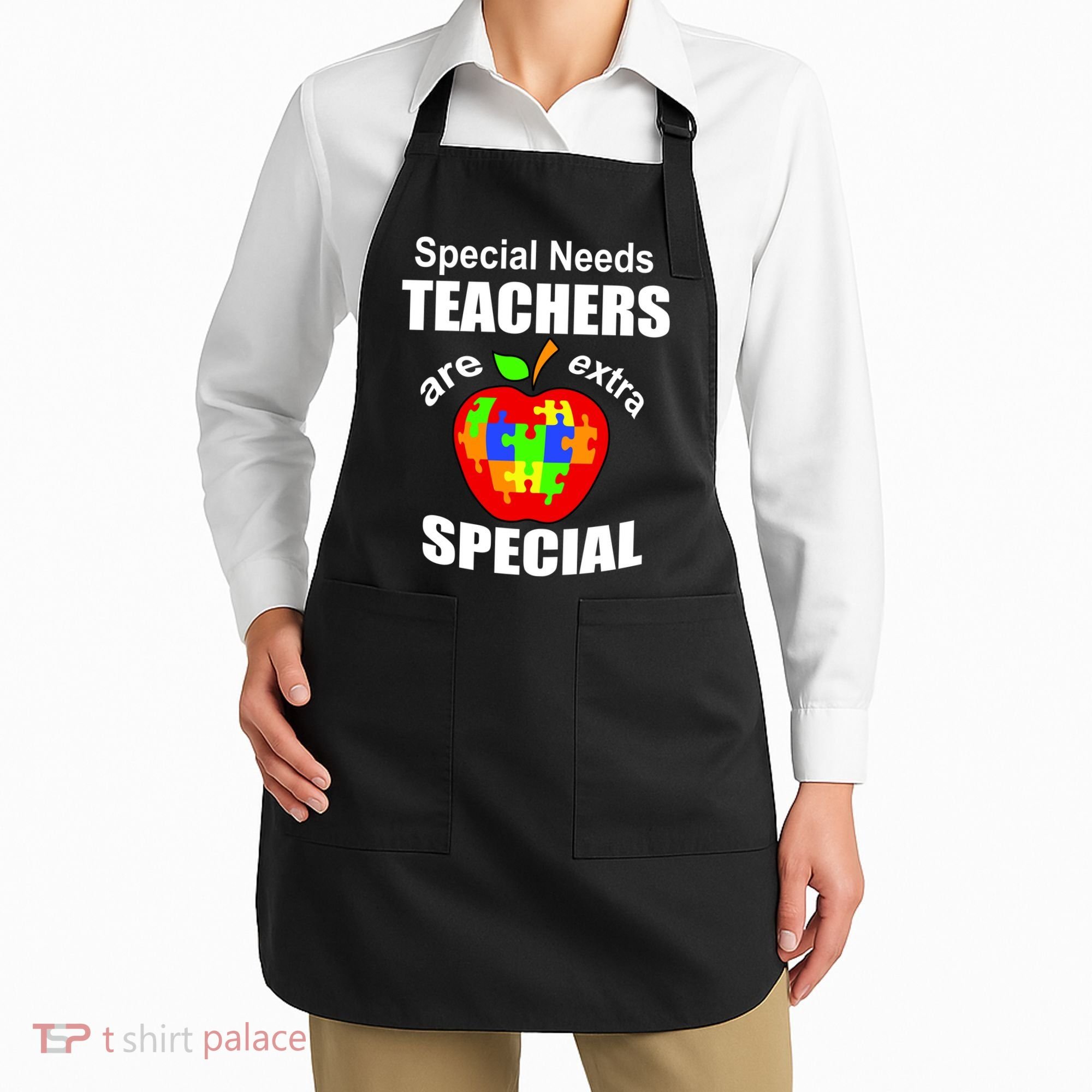 Special Needs Teachers Are Extra Special Apron