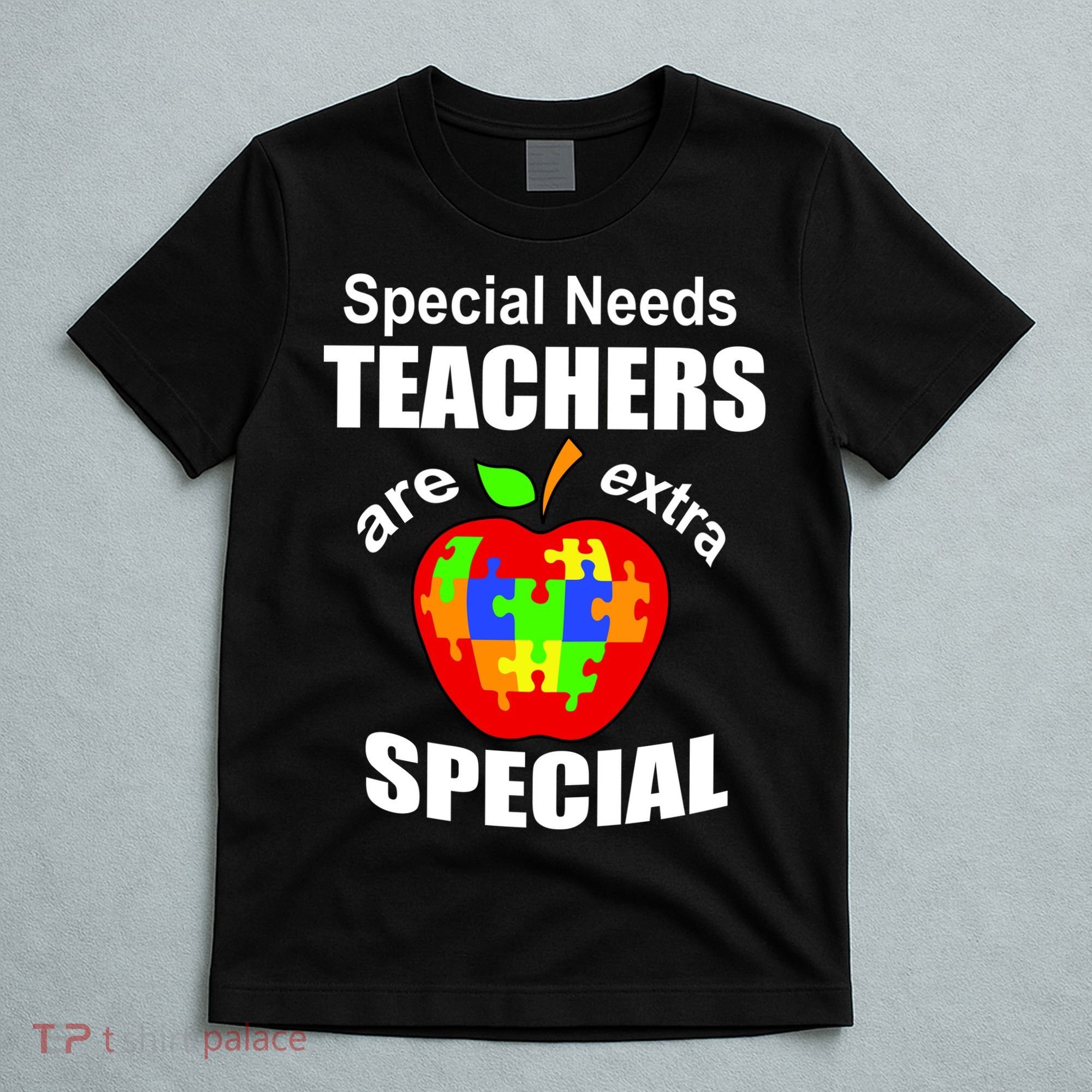 Special Needs Teachers Are Extra Special T-Shirt