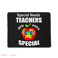 Special Needs Teachers Are Extra Special Mousepad thumb 0