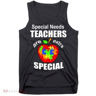 Special Needs Teachers Are Extra Special Tank Top