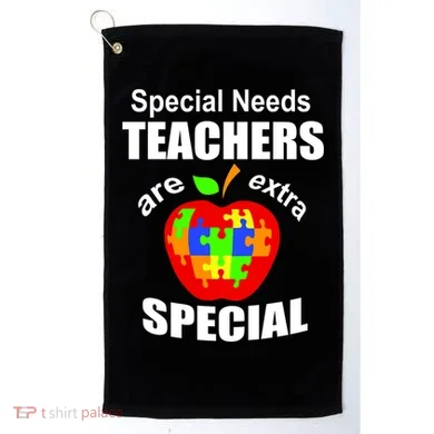 Special Needs Teachers Are Extra Special Golf Towel