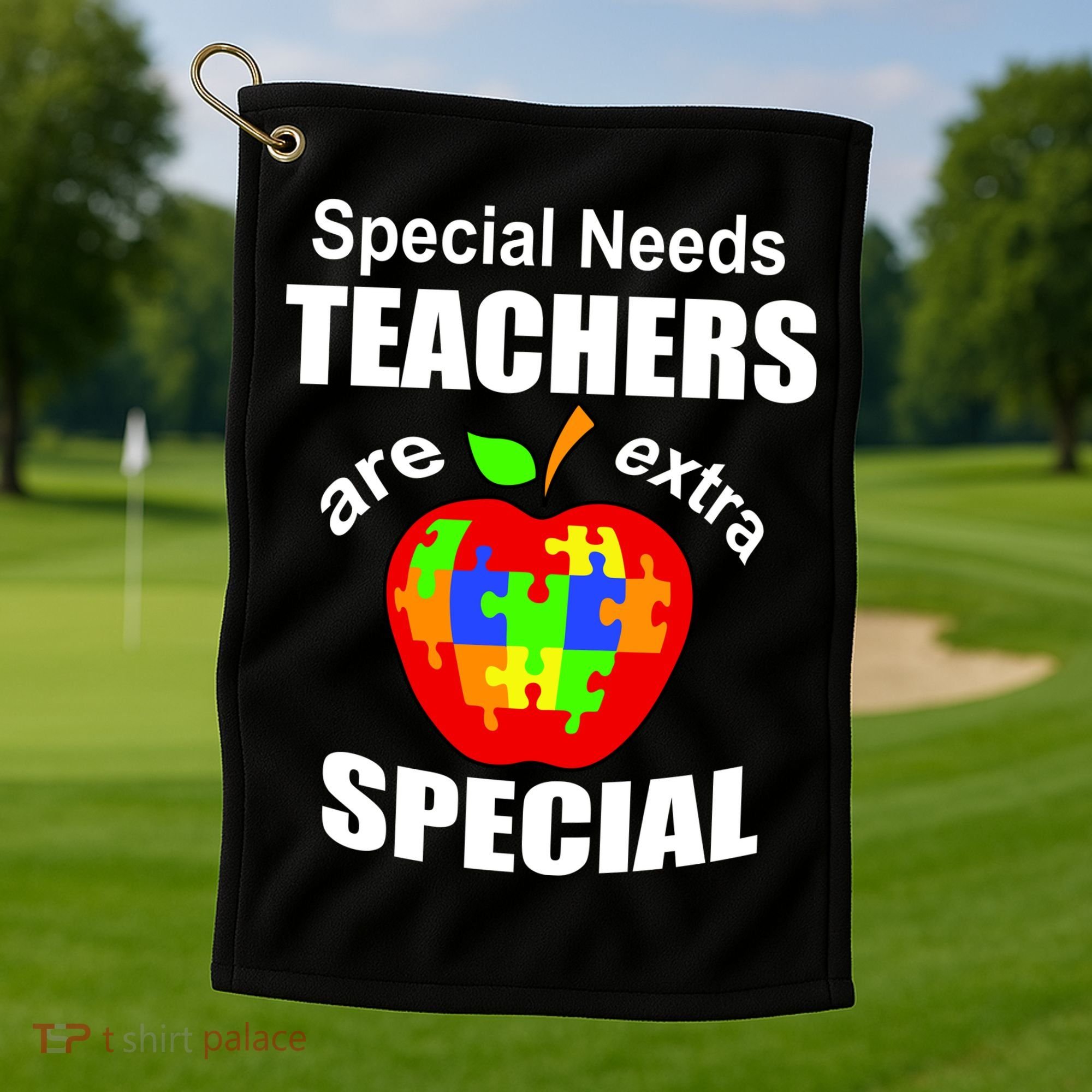 Special Needs Teachers Are Extra Special Golf Towel