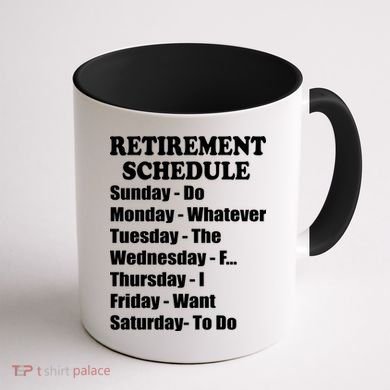 Special Retiree Gift - Funny Retirement Schedule  Coffee Mug back