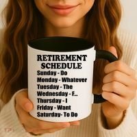 Special Retiree Gift - Funny Retirement Schedule  Coffee Mug thumb 3