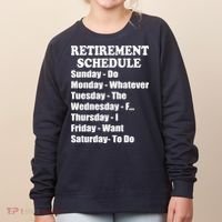 Special Retiree Gift - Funny Retirement Schedule  Women's Sweatshirt thumb 0