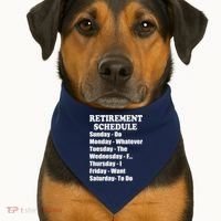 Special Retiree Gift - Funny Retirement Schedule  USA-Made Doggie Bandana thumb 1