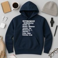 Special Retiree Gift - Funny Retirement Schedule  Hoodie thumb 3
