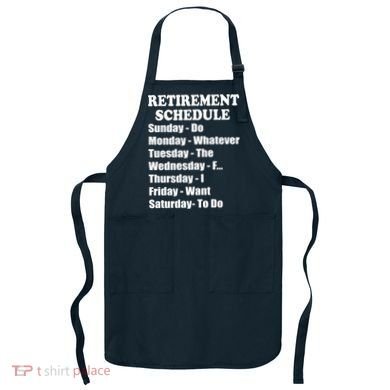 Special Retiree Gift - Funny Retirement Schedule  Apron