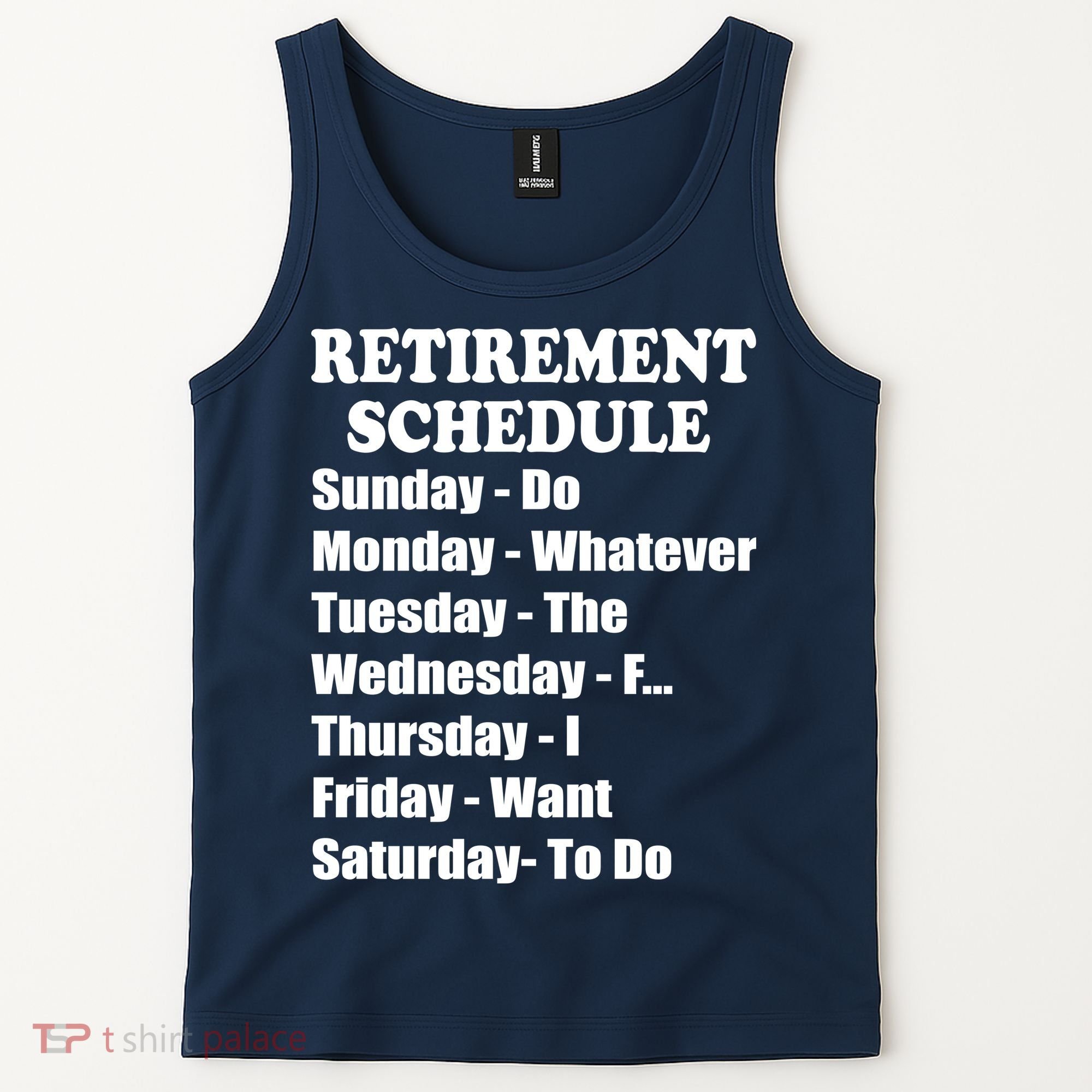 Special Retiree Gift - Funny Retirement Schedule  Tank Top