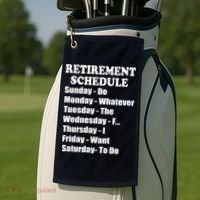 Special Retiree Gift - Funny Retirement Schedule  Golf Towel thumb 2