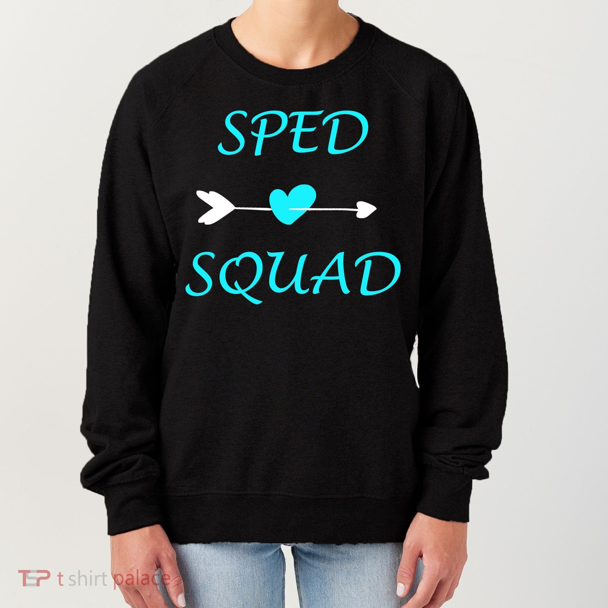 Sped Squad Special Education Teacher Women's Sweatshirt