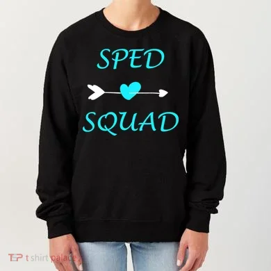 Sped Squad Special Education Teacher Women's Sweatshirt