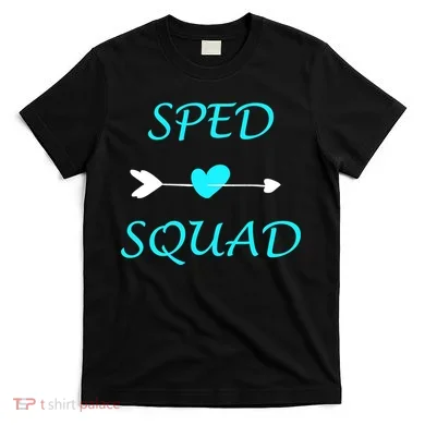 Sped Squad Special Education Teacher T-Shirt