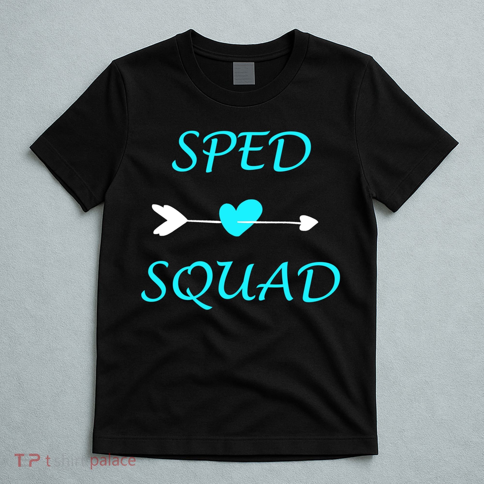 Sped Squad Special Education Teacher T-Shirt