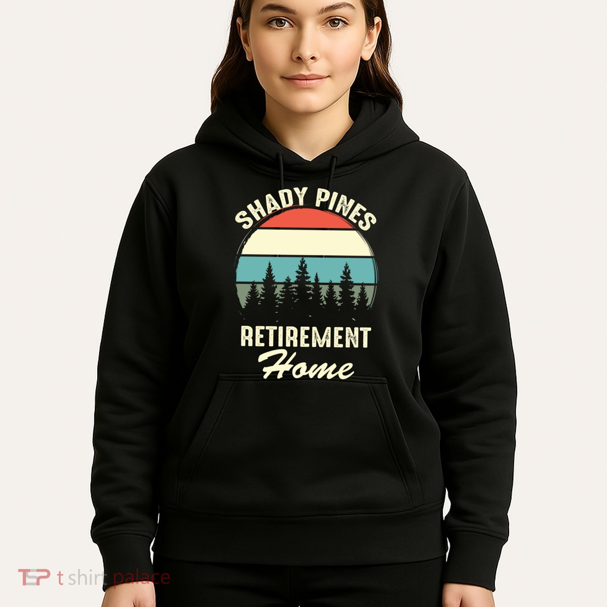 Shady Pines Funny Quote Retirement Day Party Home Hoodie