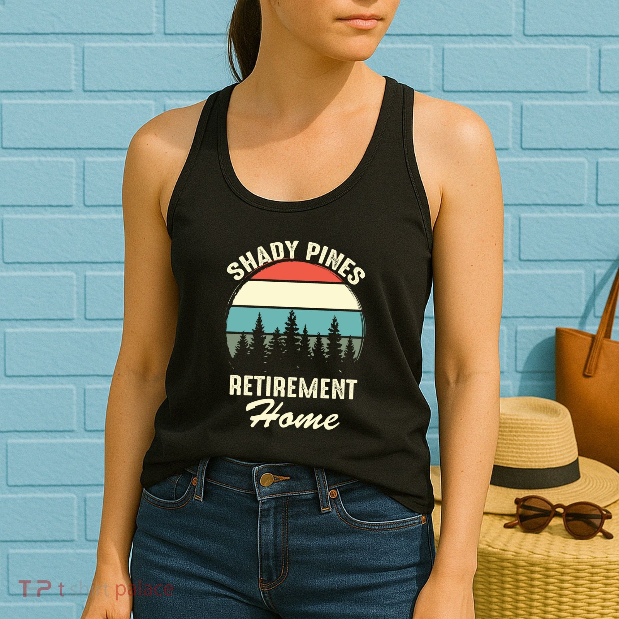 Shady Pines Funny Quote Retirement Day Party Home Women's Tank Top