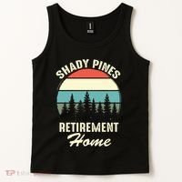 Shady Pines Funny Quote Retirement Day Party Home Tank Top thumb 2