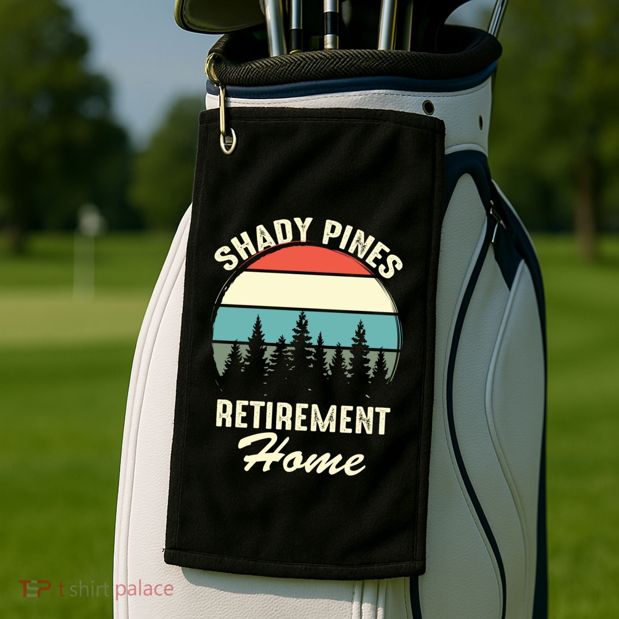 Shady Pines Funny Quote Retirement Day Party Home Golf Towel
