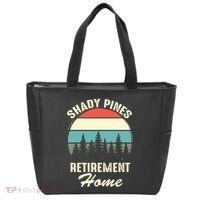Shady Pines Funny Quote Retirement Day Party Home Tote Bag thumb 0