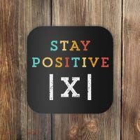 Stay Positive Funny Math Teacher Student School Coaster thumb 0