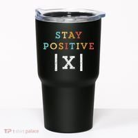 Stay Positive Funny Math Teacher Student School Tumbler thumb 0