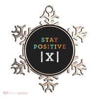 Stay Positive Funny Math Teacher Student School Ornament thumb 0