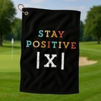 Stay Positive Funny Math Teacher Student School Golf Towel thumb 1