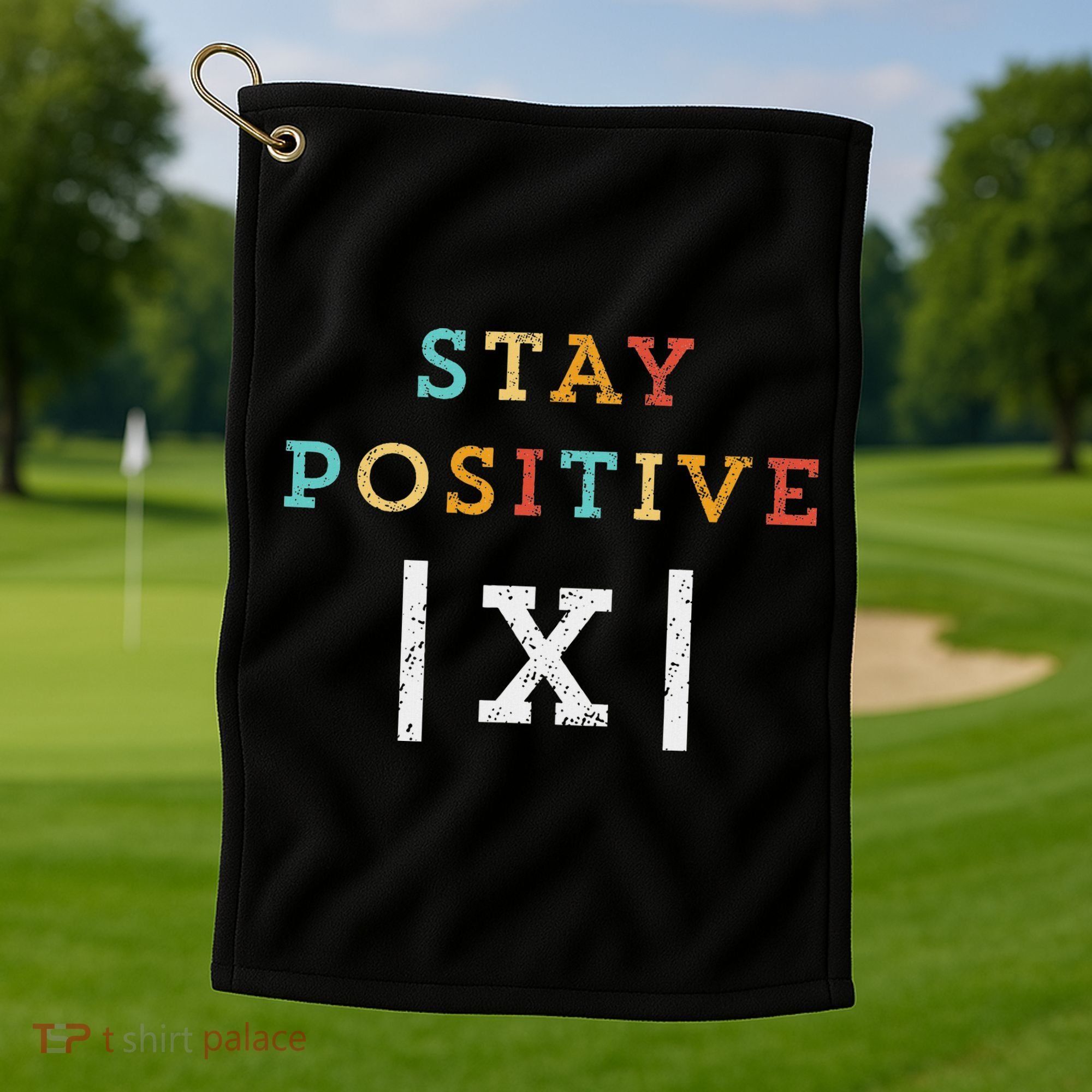 Stay Positive Funny Math Teacher Student School Golf Towel