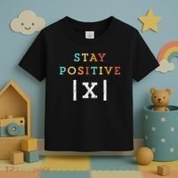 Stay Positive Funny Math Teacher Student School Toddler T-Shirt thumb 3