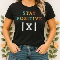 Stay Positive Funny Math Teacher Student School Women's T-Shirt thumb 2