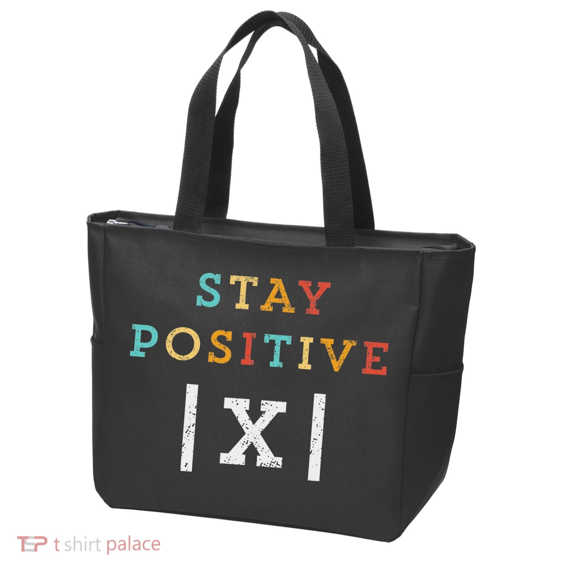 Stay Positive Funny Math Teacher Student School Tote Bag