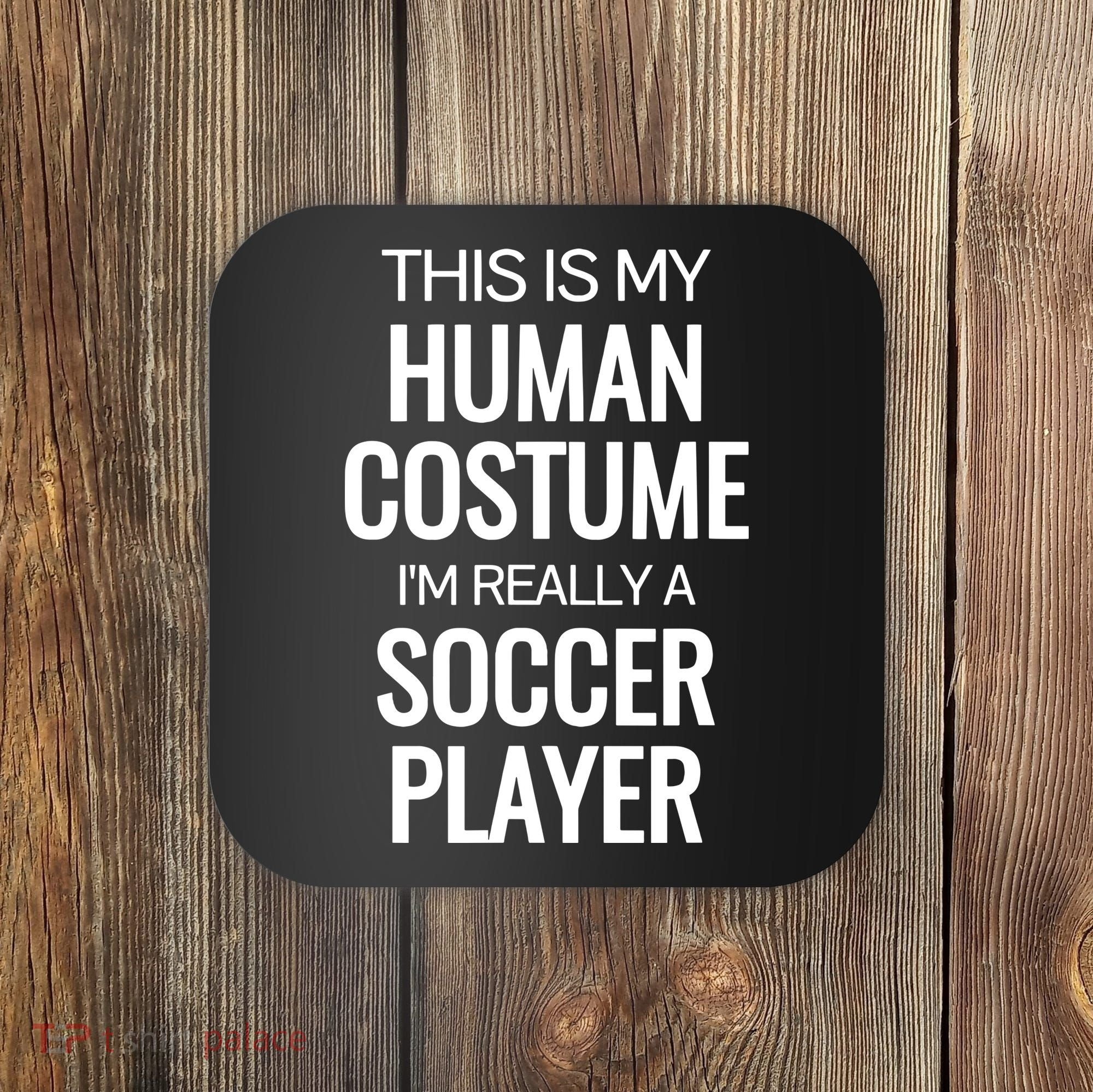 Soccer Player Funny Soccer Halloween Costume Coaster