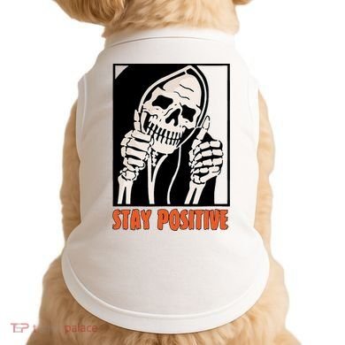 Stay Positive Funny Skeleton Thumbs Up Spooky Halloween Doggie Tank